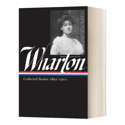 英文原版小说 Edith Wharton Collected Stories Vol 1 1891-1910 伊迪丝华顿 故事集第一卷 精装 英文版 进口英语原版书籍