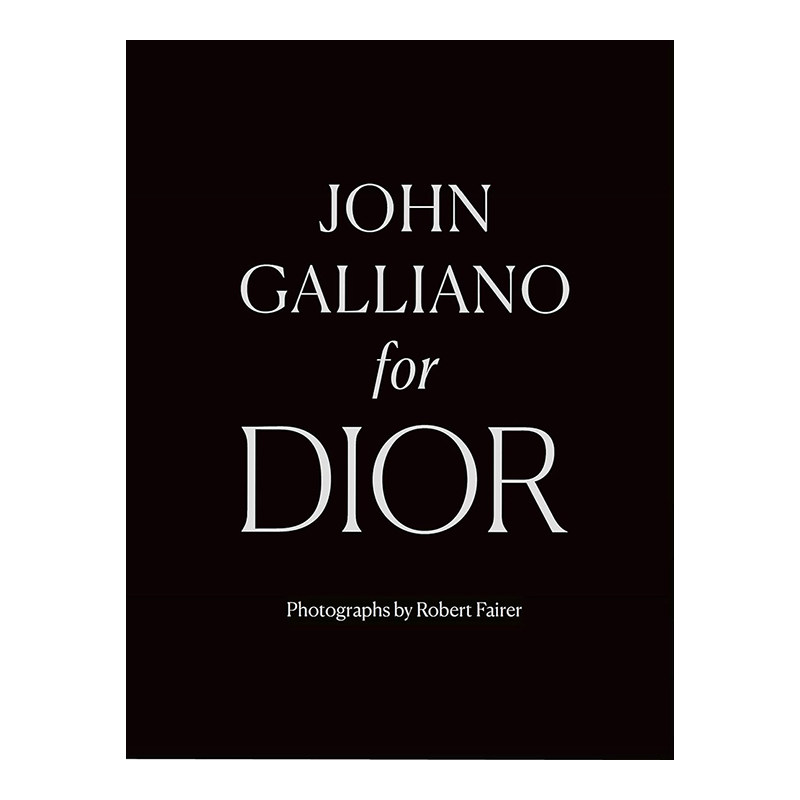 【现货】【T&H】John Galliano for Dior约翰·加利亚诺时期的迪奥 英文原版服装设计英文原版图书籍进口正版