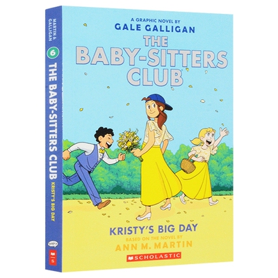 The Baby Sitters Club Graphic 6 Kristy's Big Day 英文原版 保姆俱乐部全彩漫画6 英文版儿童桥梁章节书 英语课外阅读故事书