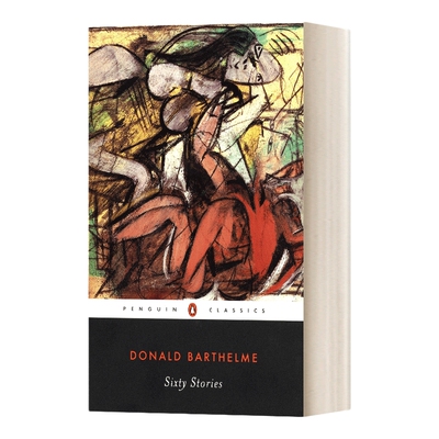 英文原版小说 Sixty Stories 唐纳德 巴塞尔姆的六十个故事 Donald Barthelme 英文版 进口英语原版书籍