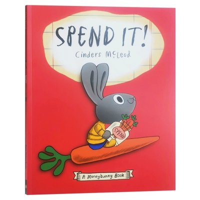 小兔子理财书2 小兔子学花钱 英文原版 A Moneybunny Book Spend It 小兔子学花钱系列 亲子理财启蒙绘本 平装 英文版进口英语书籍