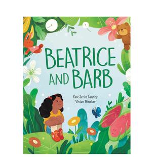 【预售】比阿特丽斯和倒钩英文儿童绘本动物生态环保进口原版外版书精装3-6周岁Beatrice and BarbKate Jenks LKids Can Press