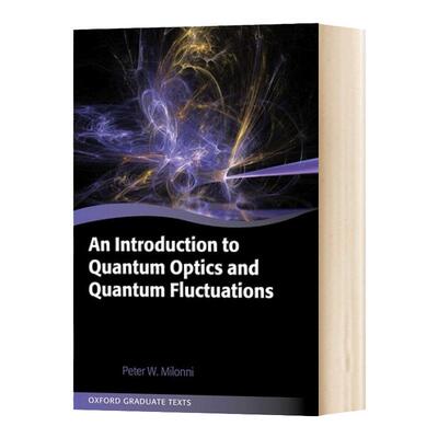 量子光学与量子涨落概论 英文原版 An Introduction to Quantum Optics and Quantum Fluctuations 英文版 进口英语原版书籍