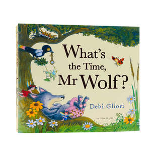 老狼老狼几点了What's the Time Mr Wolf? 英文原版绘本 张湘君推荐 凯特格林威大奖 时间观念认知 培养友善精神 名家Debi Gliori