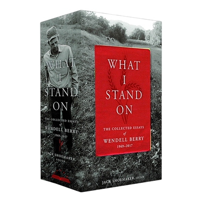 英文原版 What I Stand On The Collected Essays of Wendell Berry 1969-2017 我的立场 温德尔·贝里文集 英文版 进口英语书籍
