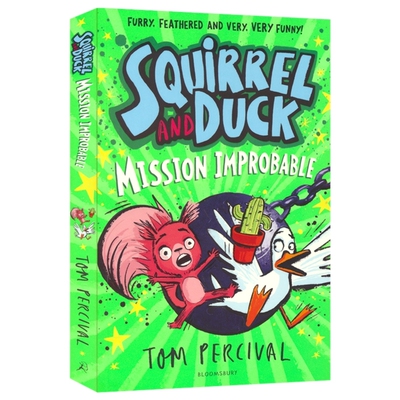 Squirrel and Duck Mission Improbable 松鼠和鸭子 不可能完成的任务 儿童章节小说故事书 小初文学 英文原版进口图书