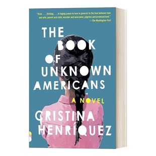 英文原版小说 The Book of Unknown Americans 无名美国人的书 Cristina Henriquez 美国移民文学 英文版 进口英语原版书籍