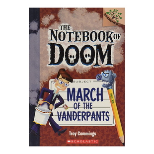 【现货】末日笔记12：校长的进军 NOTEBOOK OF DOOM, THE #12: MARCH OF THE VANDERPANTS英文原版图书进口外版书籍
