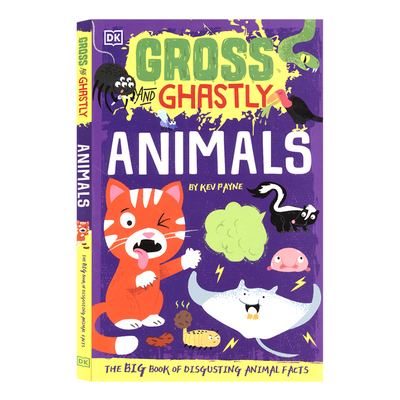 Gross And Ghastly Animals  动物界的恶心与奇妙 DK全彩科普读物 儿童趣味百科 6-9岁 英文原版进口图书