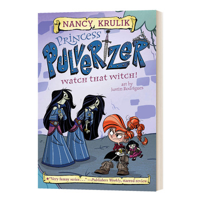 英文原版 Watch That Witch 5 粉碎机公主 当心那个女巫 Princess Pulverizer 英文版 进口英语原版书籍儿童外文书