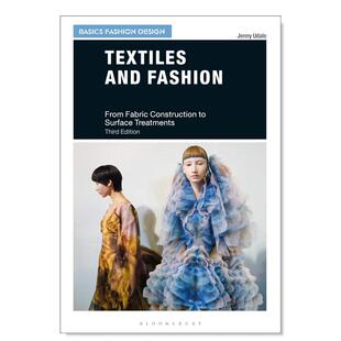 【预售】纺织品与时装（时装设计基础） 从织物结构到表面处理英文服装设计进口原版外版书平装14岁以上Textiles and Fashion (Ba
