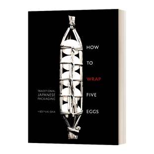 英文原版 How To Wrap Five Eggs Traditional Japanese Packaging 如何包五个鸡蛋 典型日式包装 英文版 进口英语原版书籍