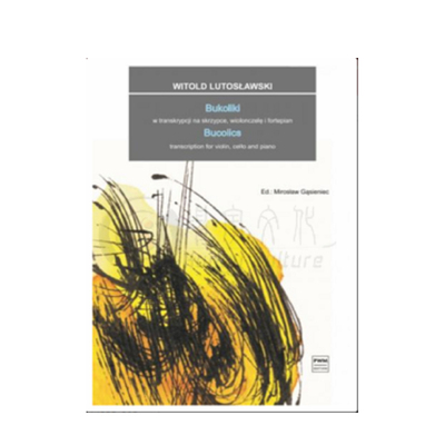 卢托瓦夫斯基 牧歌 钢琴三重奏 总分谱 PWM原版乐谱书 Lutosl awski Bucolics transcription Violin Cello Piano PWM12270