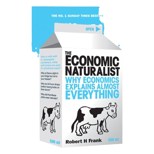 牛奶可乐经济学 英文原版 The Economic Naturalist 经济自然学 罗伯特弗兰克 经管畅销书 通俗经济学 搭魔鬼经济学 富爸爸穷爸爸