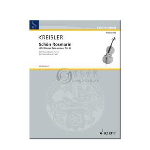 克莱斯勒 美丽的罗斯马琳 第三老式维也纳舞曲 改编给大提琴附钢伴 朔特乐谱书 Kreisler Schon Rosmarin cello BSS29030-01