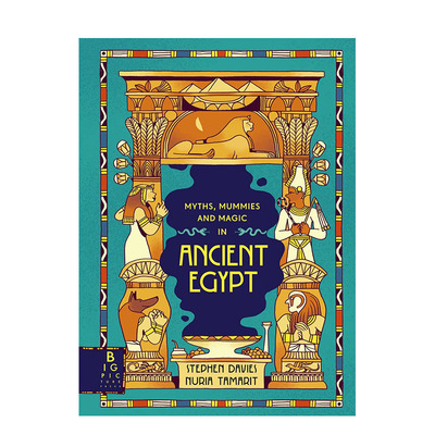 【现货】英文原版 古埃及神话、木乃伊和魔法 Myths, Mummies and Magic in Ancient Egypt 儿童故事插画绘本 世界历史人文科普书