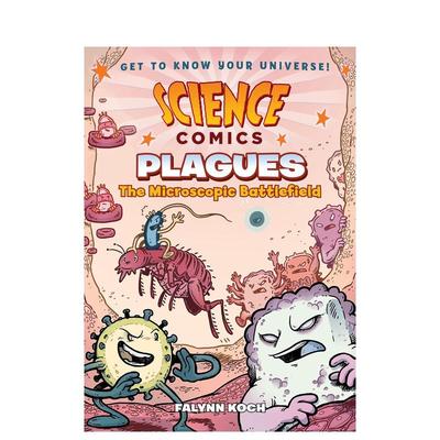 【预售】瘟疫:微观战场 【Science Comics】Plagues: The Microscopic Battlefield英文儿童漫画原版图书外版进口书籍Koch, Falyn