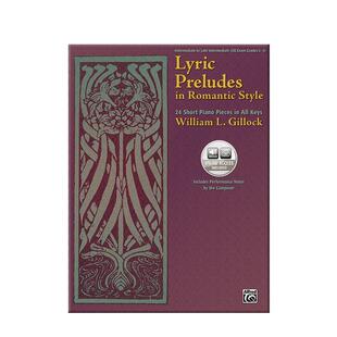 吉洛克浪漫风格抒情前奏曲 钢琴独奏 附在线音频 Alfred原版乐谱书 Gillock Lyric Preludes in Romantic Style Piano 00-0649CD