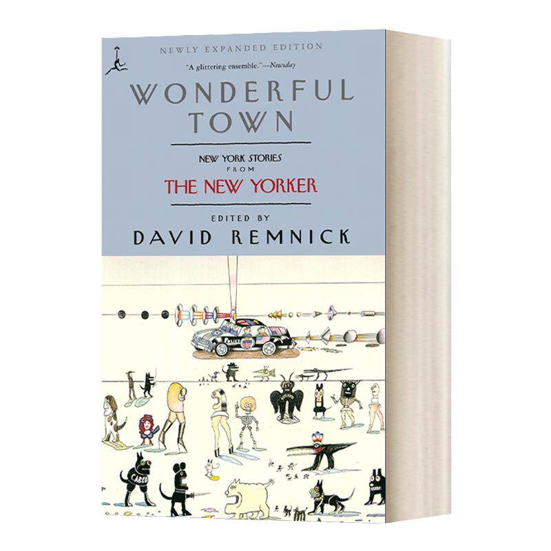 Wonderful Town: New York Stories from The New Yorker 奇妙小镇:纽约客的纽约故事 David Remnick
