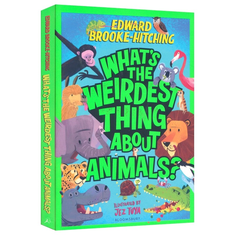 What's the Weirdest Thing About Animals 动物诡异的事是什么 儿童百科科普读物 英文原版进口图书