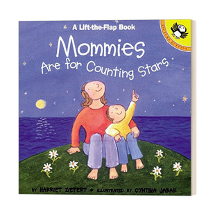 妈妈是用来数星星的 英文原版绘本 Mommies are for Counting Stars 3-5岁儿童母亲节感恩主题绘本 翻翻书 英文版 进口英语原版书