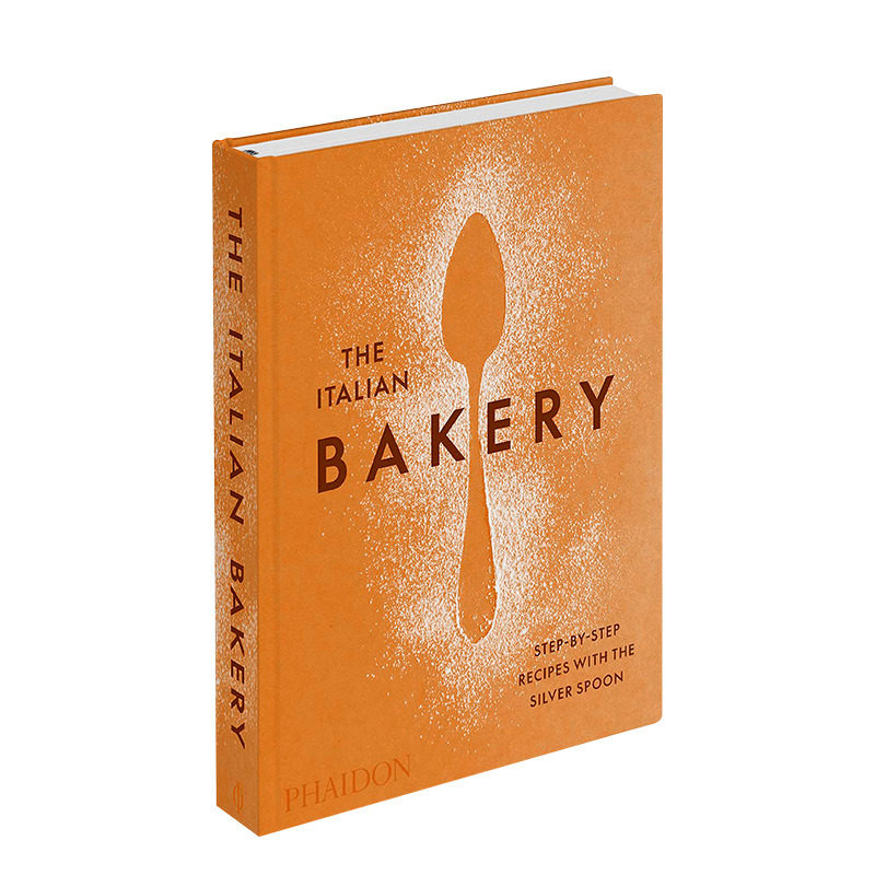 【预售】意大利面包店:银勺分步食谱The Italian Bakery:Step-by-Step Recipes with the Silver Spoon 意式料理菜谱 英文原版