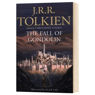 The Fall of Gondolin 英文原版 托尔金贡多林的沦陷 魔戒指环王霍比特人前传 Tolkien 平装版 中土远古时期三大传奇之一 英文版书