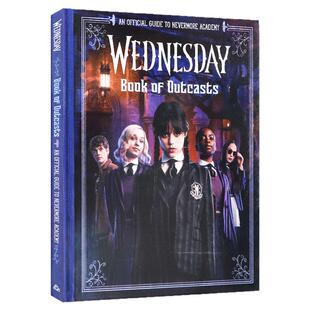 现货 局外人之书 星期三 英文原版 Book of Outcasts Wednesday Ally Russell 影视设定书 热门剧集角色指南