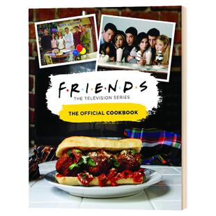 老友记 官方食谱 英文原版Friends The Official Cookbook 经典菜谱书钱德勒·宾 马修·派瑞 Amanda Nicole Yee 进口英语原版书籍