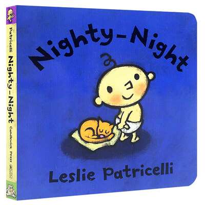 Nighty Night 英文原版绘本 一根毛脏小孩系列绘本 Leslie Patricelli 幼儿英语启蒙图画纸板书 宝宝生活好习惯养成 英文版进口书