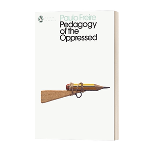英文原版 Pedagogy of the Oppressed 被压迫者的教育学 现代经典 英文版 进口英语原版书籍
