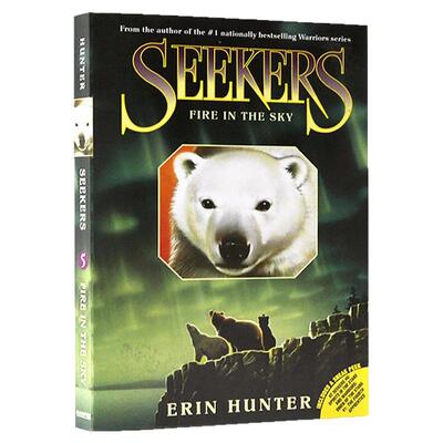 搜索者5 天空之火Seekers Fire in the Sky 熊武士英文原版正版小说 猫武士同作者 Erin Hunter 惊险动物奇幻系列小说 课外阅读