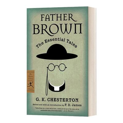 Father Brown: The Essential Tales (Modern Library Classics) 布朗神父 兰登书屋现代图书馆经典系列 G. K. Chesterton
