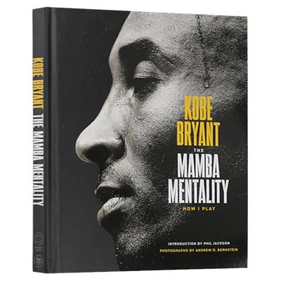 科比布莱恩特自传 曼巴精神 英文原版 The Mamba Mentality How I Play 人物传记 精装 Kobe Bryant 菲尔杰克逊作序 英语书籍