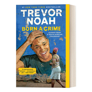 英文原版 Born a Crime 崔娃自传回忆录 大开本 天生罪犯 特雷弗 诺亚的变色人生 比尔盖茨2017推荐书 Trevor Noah 进口英语书籍