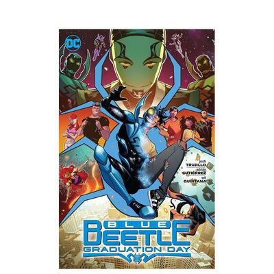 【预售】【DC Comics】蓝甲虫毕业日英文漫画简装进口原版书Blue Beetle: Graduation Day Josh Trujillo  Adrian Gutierrez