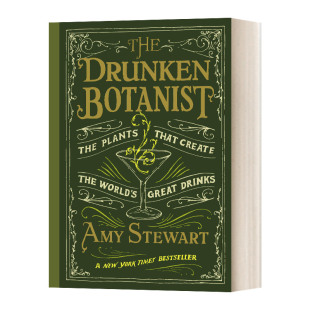 英文原版 The Drunken Botanist 醉酒的植物学家 创造了世界名酒的植物 精装 Amy Stewart 豆瓣高分 英文版 进口英语原版书籍