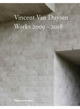 【现货】文森特·范·杜伊森建筑室内设计作品集2009-2018 Vincent Van Duysen 比利时极简风大师 T&H 英文原版室内设计 善本图书