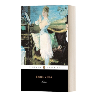 英文原版 Nana 娜娜 Zola 左拉 法国自然主义小说家 自然主义文学 卢贡 马卡尔家族系列