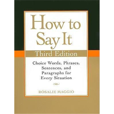 现货How to Say It (Third Edition) 如何表达 英文原版 英语书信写作 修辞 书面英语 参考书提高语言表达能力职场英语商务英语