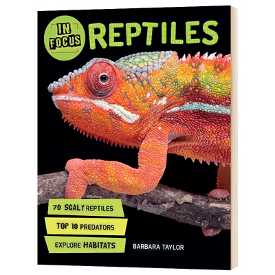 聚焦 爬行动物 英文原版 In Focus Reptiles 英文版儿童科普百科读物 进口原版英语书籍 精装 Barbara Taylor