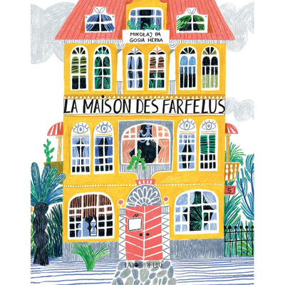 【现货】法菲卢斯的房子 La maison des Farfelus 法文原版进口外版图书