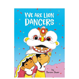 【现货】我们是舞狮者 We Are Lion Dancers 英文儿童插画故事绘本 进口童书