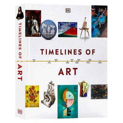 DK Timelines of Art 艺术年表 英文原版 艺术历史理论中小学青少年课外阅读科普百科书籍全彩插画版进口英语书籍精装大开