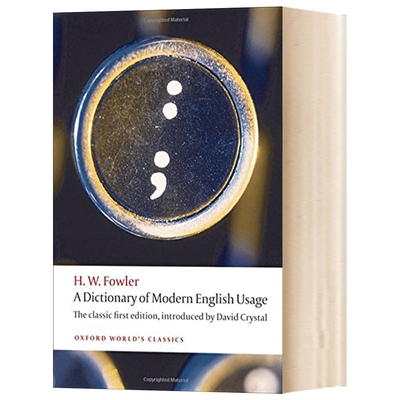 牛津现代英语用法词典 A Dictionary of Modern English Usage 英文原版语法工具书 英语语法用法 牛津世界经典系列 英文原版书