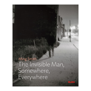 【现货】明·史密斯：隐形人,在某处,在各处 【MoMA One】Ming Smith: The Invisible Man, Somewhere, Everywhere 英文原版进口