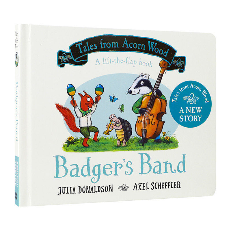 英文原版绘本Tales From Acorn Wood橡树林的故事#8 獾的乐队Badgers's Band 儿童启蒙纸板翻翻书Julia Donaldson朱莉娅唐纳森