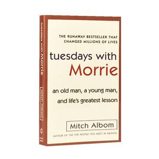 相约星期二英文原版小说书籍Tuesdays with Morrie十四堂星期二的课Mitch Albom人生哲理课 可搭夏洛的网单词的力量 外文书店