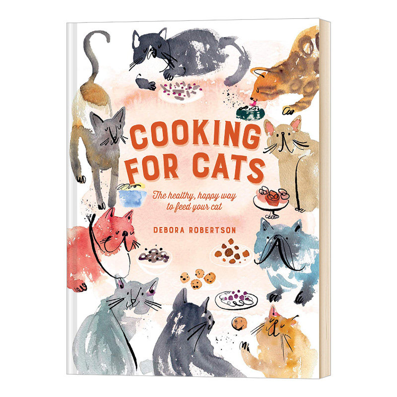 英文原版 精装 Cooking for Cats: The healthy  happy way to feed your cat为猫做饭：喂猫的健康快乐方式 英文版