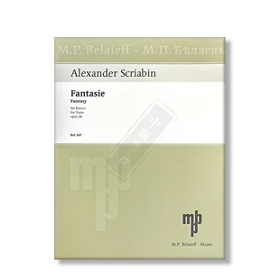斯克里亚宾 B小调钢琴幻想曲 Op28 朔特原版乐谱书 Fantasy B minor BEL347